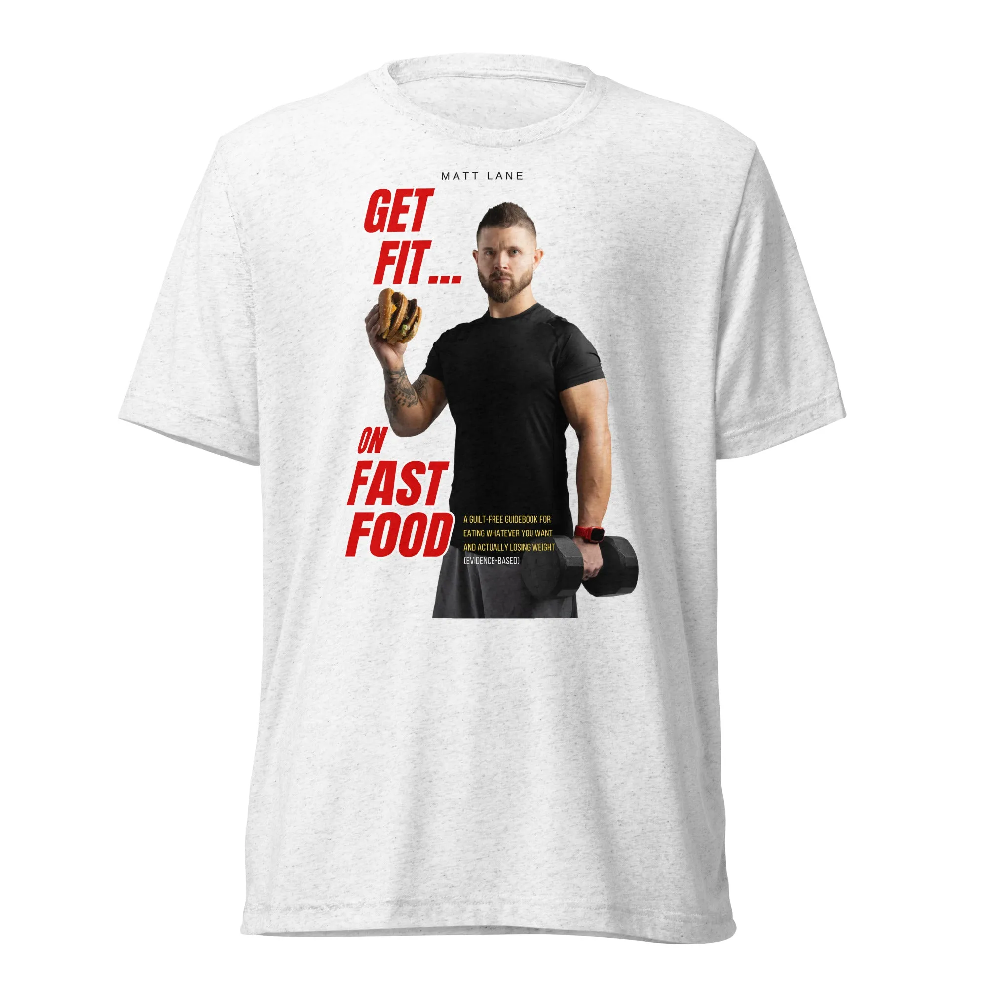 Get Fit On Fast Food premium short sleeve t-shirt
