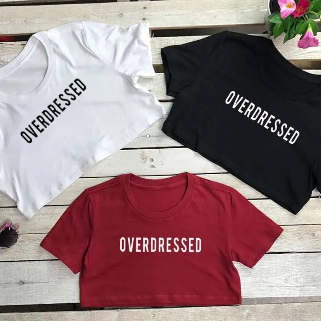 Overdressed Sexy Underboob Tee