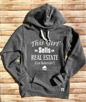 This Girl Sells Real Estate Sweatshirt - Real Estate Hoodie